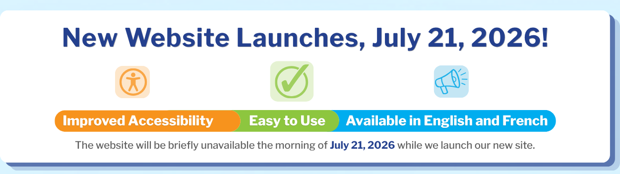 The website will be briefly unavailable the morning of July 21, 2026 while we launch our new site.
New Website Launches, July 21, 2026!