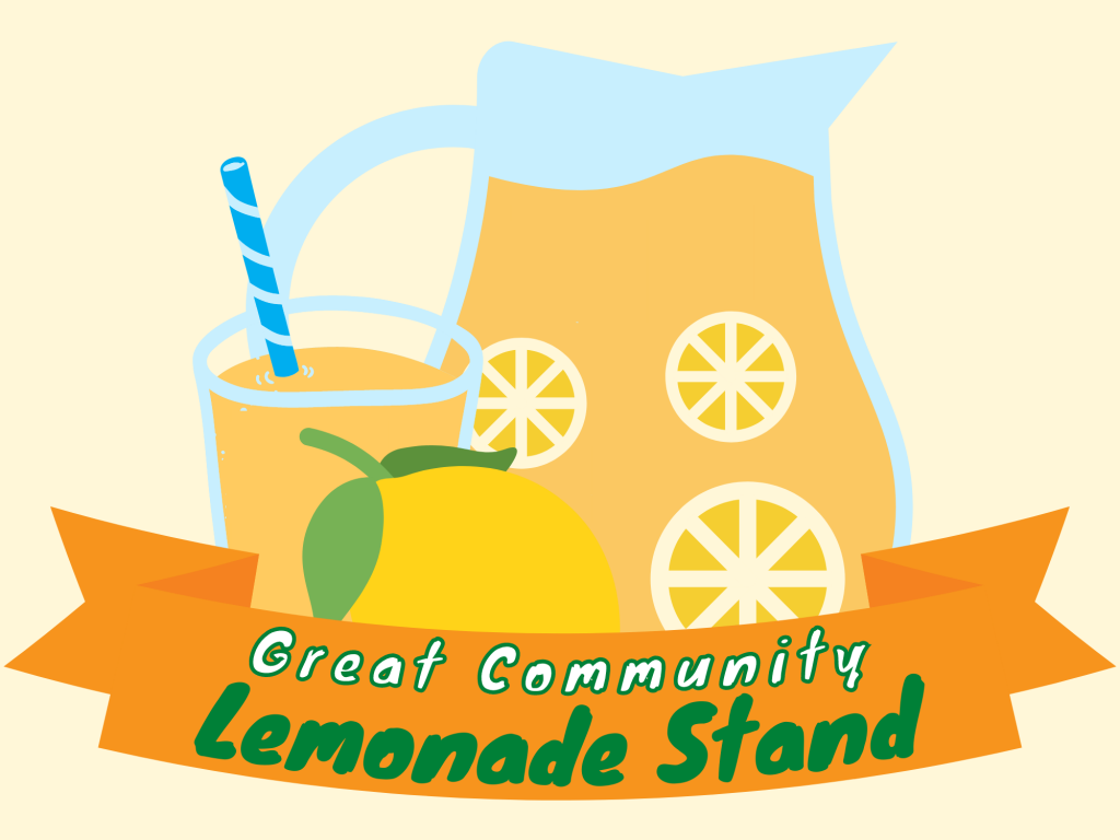 Illustration of Lemonade in a clear glass jug with pieces of lemons beside a glass with lemonade and a blue straw. Banner across the bottom says "Great Community Lemonade Stand" 