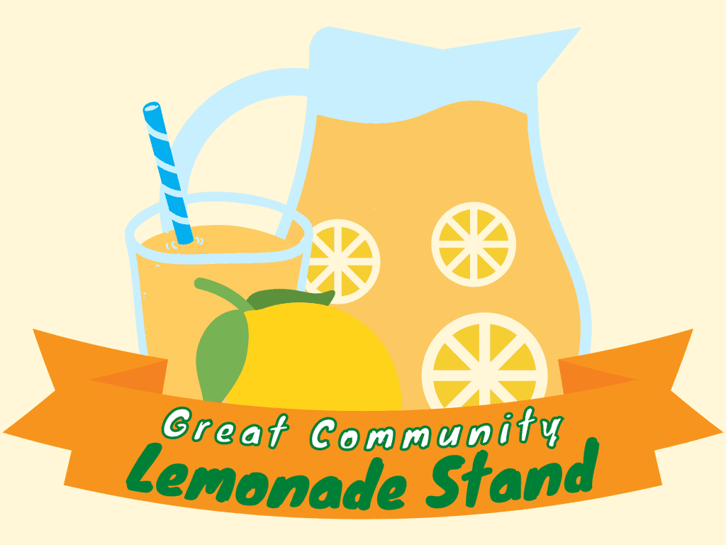 Illustration of Lemonade in a clear glass jug with pieces of lemons beside a glass with lemonade and a blue straw. Banner across the bottom says "Great Community Lemonade Stand" 