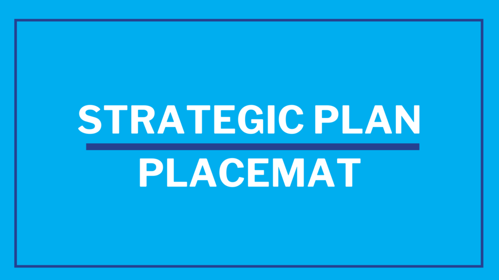 click here to read the Strat plan placemat