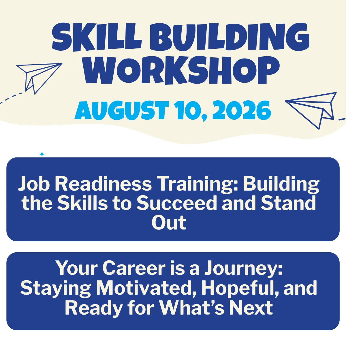 Aug 10, 2026 - Skill Building Work Shop