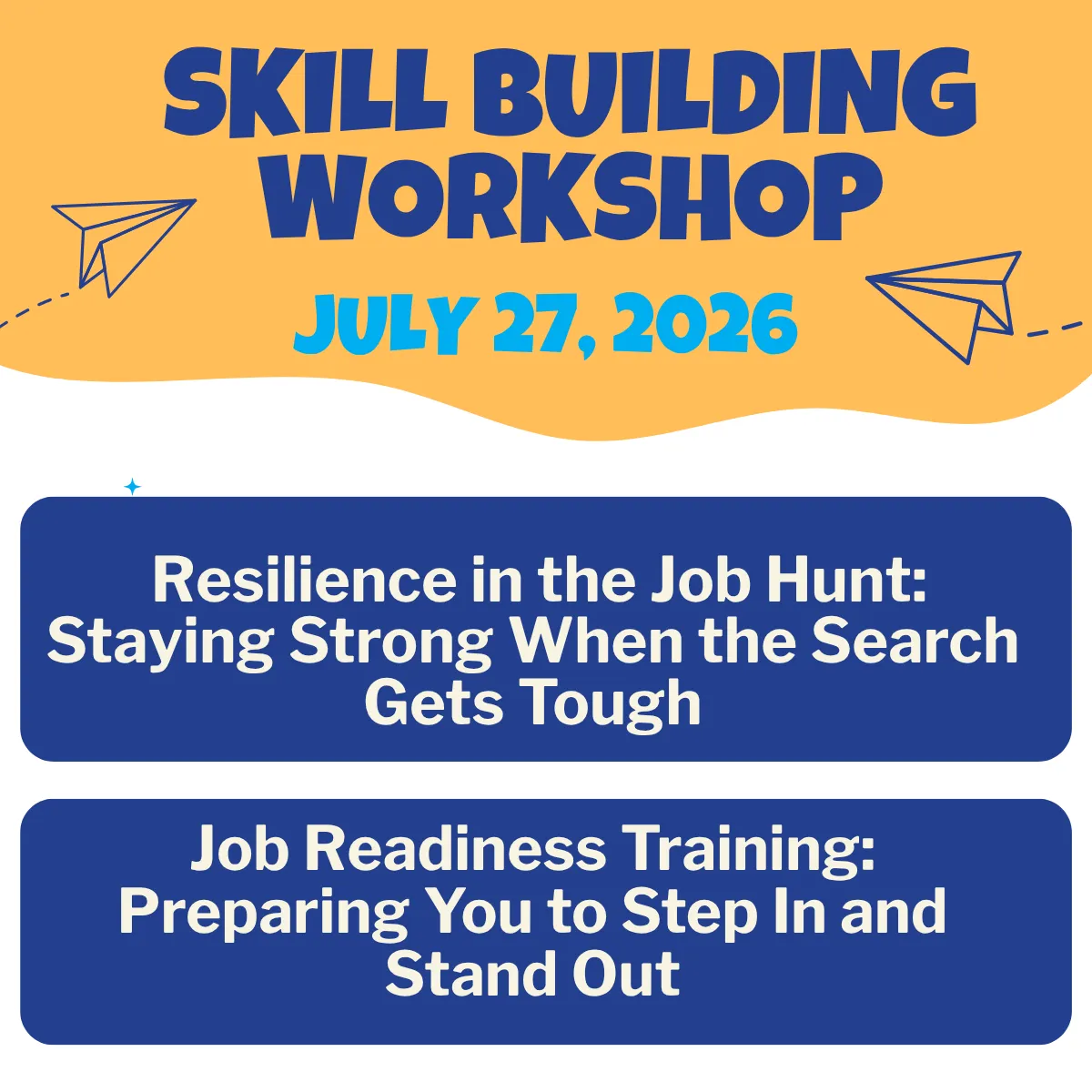 July 27, 2026 - Skill Bulding Workshop